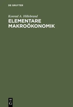 Hillebrand |  Elementare Makroökonomik | eBook | Sack Fachmedien