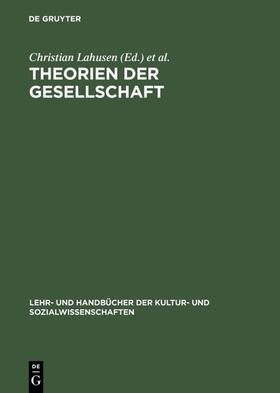 Lahusen / Stark |  Theorien der Gesellschaft | eBook | Sack Fachmedien