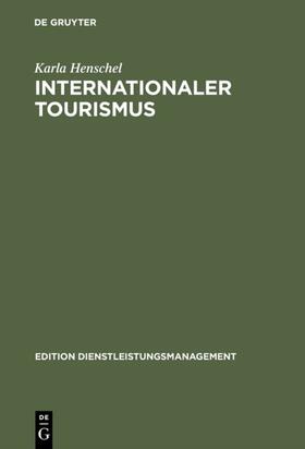 Henschel |  Internationaler Tourismus | eBook | Sack Fachmedien