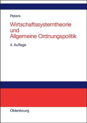 Peters |  Wirtschaftssystemtheorie und Allgemeine Ordnungspolitik | eBook | Sack Fachmedien
