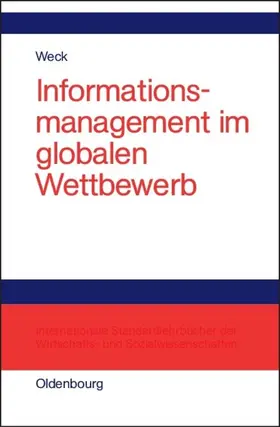 Weck |  Informationsmanagement im globalen Wettbewerb | eBook | Sack Fachmedien