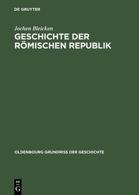 Bleicken |  Geschichte der römischen Republik | eBook | Sack Fachmedien