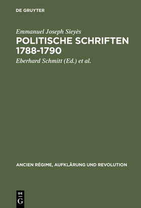Sieyès / Schmitt / Reichardt |  Politische Schriften 1788–1790 | eBook | Sack Fachmedien