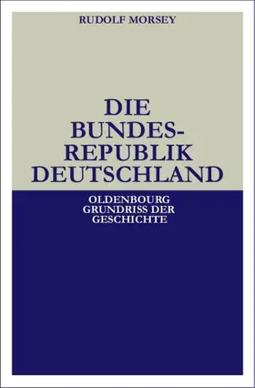 Morsey |  Die Bundesrepublik Deutschland | eBook | Sack Fachmedien