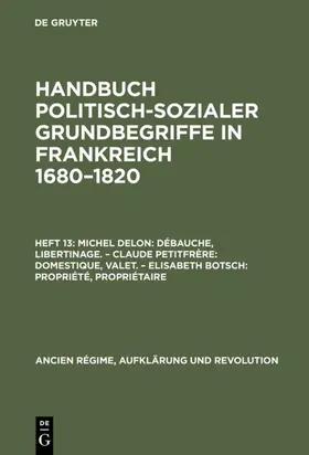 Delon / Petitfrère / Botsch |  Débauche, Libertinage. Domestique, Valet. Propriété, Propriétaire | eBook | Sack Fachmedien