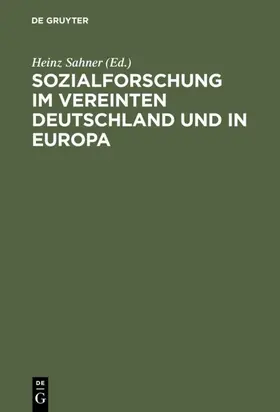 Sahner |  Sozialforschung im vereinten Deutschland und in Europa | eBook | Sack Fachmedien