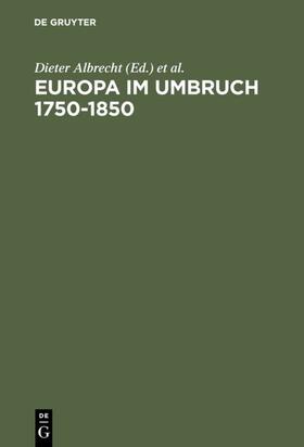 Albrecht / Aretin / Schulze |  Europa im Umbruch 1750–1850 | eBook | Sack Fachmedien
