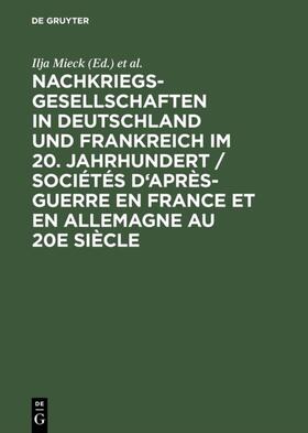 Mieck / Guillen |  Nachkriegsgesellschaften in Deutschland und Frankreich im 20. Jahrhundert / Sociétés d'après-guerre en France et en Allemagne au 20e siècle | eBook | Sack Fachmedien
