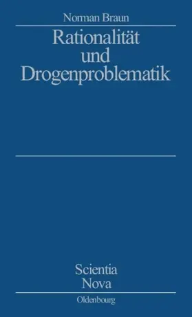 Braun |  Rationalität und Drogenproblematik | eBook | Sack Fachmedien