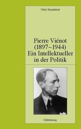 Sonnabend |  Pierre Viénot (1897-1944): Ein Intellektueller in der Politik | eBook | Sack Fachmedien