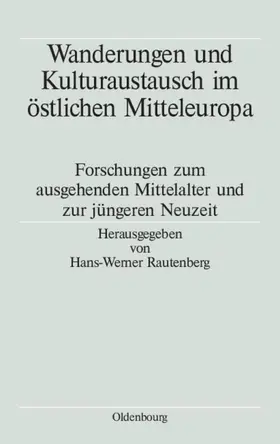 Rautenberg |  Wanderungen und Kulturaustausch im östlichen Mitteleuropa | eBook | Sack Fachmedien