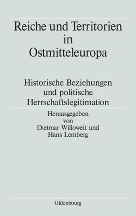 Willoweit / Lemberg |  Reiche und Territorien in Ostmitteleuropa | eBook | Sack Fachmedien
