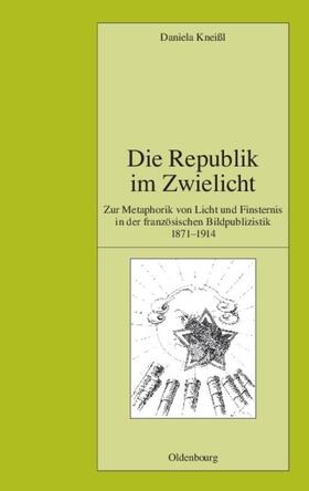 Kneißl | Die Republik im Zwielicht | E-Book | sack.de