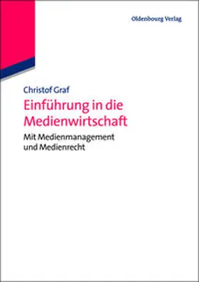 Graf |  Einführung in die Medienwirtschaft | eBook | Sack Fachmedien