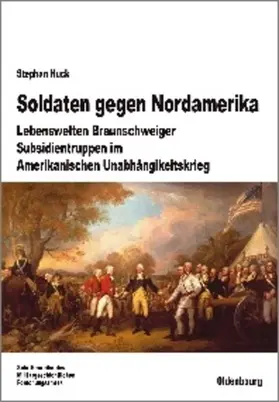 Huck |  Soldaten gegen Nordamerika | eBook | Sack Fachmedien