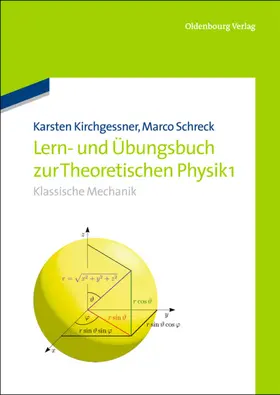 Kirchgessner / Schreck |  Lern- und Übungsbuch zur Theoretischen Physik 1. | eBook | Sack Fachmedien