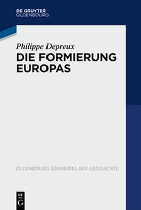 Depreux |  Die Formierung Europas | eBook | Sack Fachmedien