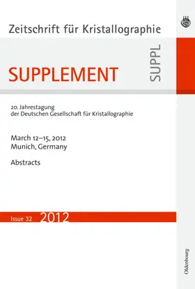  21. Jahrestagung der Deutschen Gesellschaft für Kristallographie; March 2013, Freiberg, Germany | eBook | Sack Fachmedien