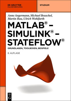 Angermann / Beuschel / Rau |  MATLAB - Simulink - Stateflow | eBook | Sack Fachmedien