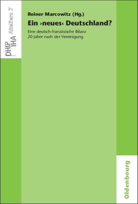 Marcowitz |  Ein 'neues' Deutschland? Eine deutsch-französische Bilanz 20 Jahre nach der Vereinigung | eBook |  Sack Fachmedien