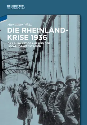 Wolz |  Die Rheinlandkrise 1936 | eBook | Sack Fachmedien