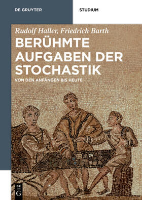 Haller / Barth |  Berühmte Aufgaben der Stochastik | eBook | Sack Fachmedien