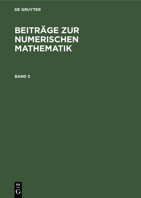  Beiträge zur Numerischen Mathematik. Band 3 | eBook | Sack Fachmedien