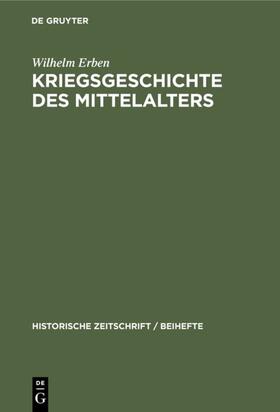 Erben |  Kriegsgeschichte des Mittelalters | eBook | Sack Fachmedien