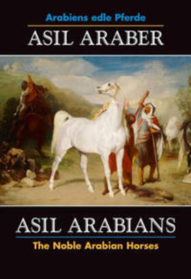 Olms / ASIL CLUB e.V. |  Asil Araber / Asil Arabians 6 | Buch |  Sack Fachmedien