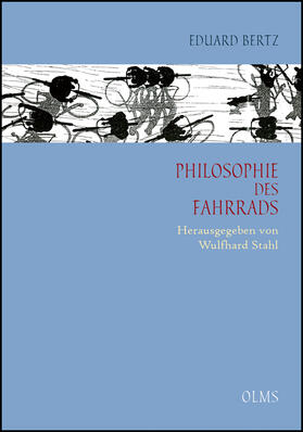 Bertz / Stahl |  Philosophie des Fahrrads | Buch |  Sack Fachmedien