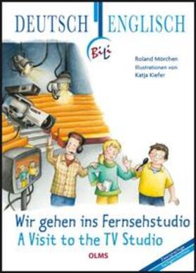 Mörchen |  Wir gehen ins Fernsehstudio - A Visit to the TV Studio | Buch |  Sack Fachmedien