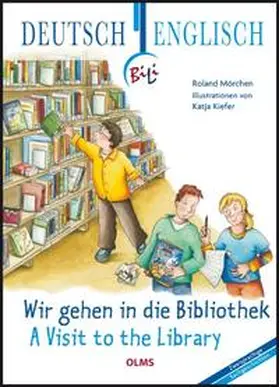 Mörchen | Wir gehen in die Bibliothek - A Visit to the Library | Buch | 978-3-487-08843-3 | sack.de