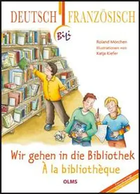 Mörchen |  Wir gehen in die Bibliothek - À la bibliothèque | Buch |  Sack Fachmedien