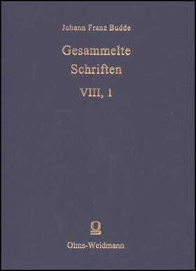 Budde / Hell |  Budde, Johann Franz: Gesammelte Schriften | Buch |  Sack Fachmedien
