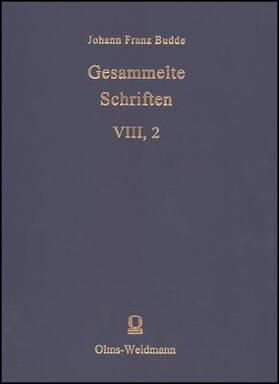 Budde |  Budde, Johann Franz: Gesammelte Schriften | Buch |  Sack Fachmedien