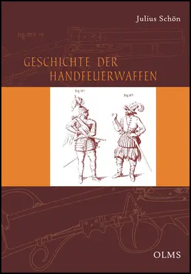 Schön |  Geschichte der Handfeuerwaffen | Buch |  Sack Fachmedien