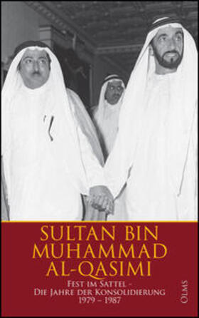 al-Qasimi |  Fest im Sattel - Die Jahre der Konsolidierung 1979-1987 | Buch |  Sack Fachmedien