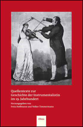 Hoffmann / Timmermann |  Quellentexte zur Geschichte der Instrumentalistin im 19. Jahrhundert | Buch |  Sack Fachmedien