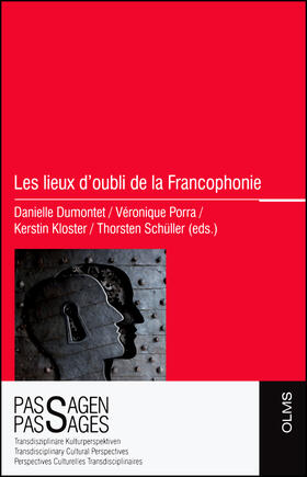 Porra / Dumontet / Schüller |  Les lieux d'oubli de la Francophonie | Buch |  Sack Fachmedien