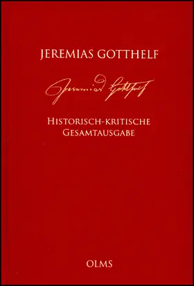 Mahlmann-Bauer / Zimmermann |  Jeremias Gotthelf: Historisch-kritische Gesamtausgabe (HKG) | Buch |  Sack Fachmedien