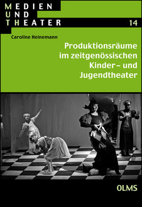 Heinemann |  Produktionsräume im zeitgenössischen Kinder- und Jugendtheater | Buch |  Sack Fachmedien