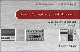 Fabian / Ismaiel-Wendt |  Musikformulare und Presets | Buch |  Sack Fachmedien
