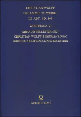 Pelletier |  Wolffiana VI: Christian Wolff's German Logic | Buch |  Sack Fachmedien