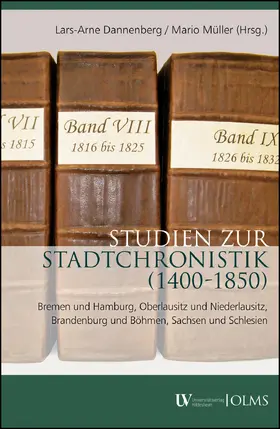 Dannenberg / Müller |  Studien zur Stadtchronistik (1400-1580) | Buch |  Sack Fachmedien