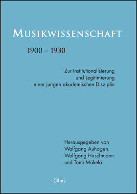 Auhagen / Hirschmann / Mäkelä |  Musikwissenschaft 1900-1930 | Buch |  Sack Fachmedien