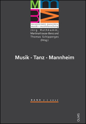 Krause-Benz / Schipperges / Rothkamm |  Musik - Tanz - Mannheim | Buch |  Sack Fachmedien