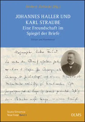 Zielinski / Haller / Straube | Johannes Haller und Karl Straube. Eine Freundschaft im Spiegel der Briefe | Buch | 978-3-487-15707-8 | sack.de