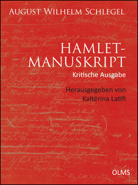 Latifi / Schlegel |  Schlegel, A: Hamlet-Manuskript (Kritische Ausgabe) | Buch |  Sack Fachmedien