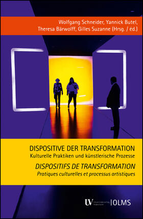 Schneider / Butel / Bärwolff |  Dispositive der Transformation - Dispositifs de transformation | Buch |  Sack Fachmedien