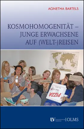 Bartels |  Kosmohomogenität - junge Erwachsene auf (Welt-)Reisen | Buch |  Sack Fachmedien